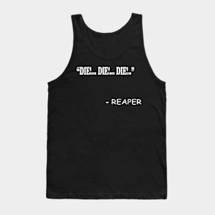 Die ! Raper Quotes Funny Tank Top